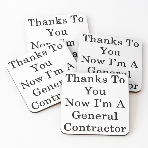 Item preview, Thanks To You Now I'm A General Contractor  designed and sold by supernova23.