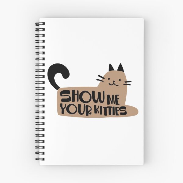 Item preview, SHOW ME YOUR KITTIES designed and sold by EdsTshirts.