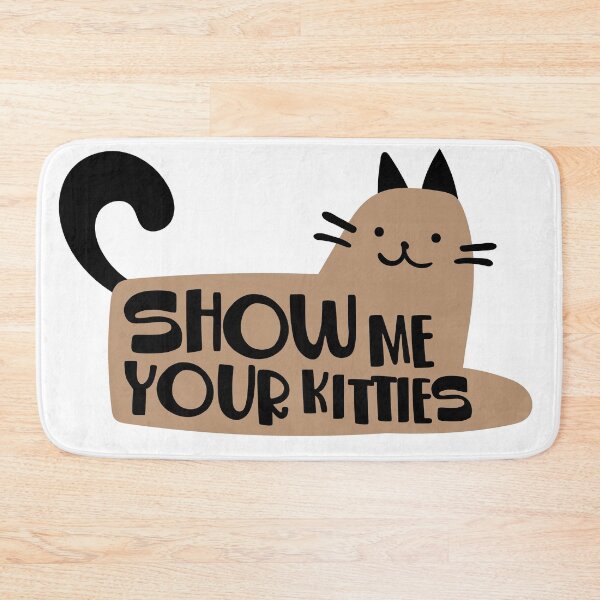 Item preview, SHOW ME YOUR KITTIES designed and sold by EdsTshirts.