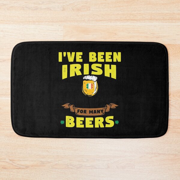 Item preview, St Patricks Day I've Been Irish For Many Beers designed and sold by BallonFlyToSky.