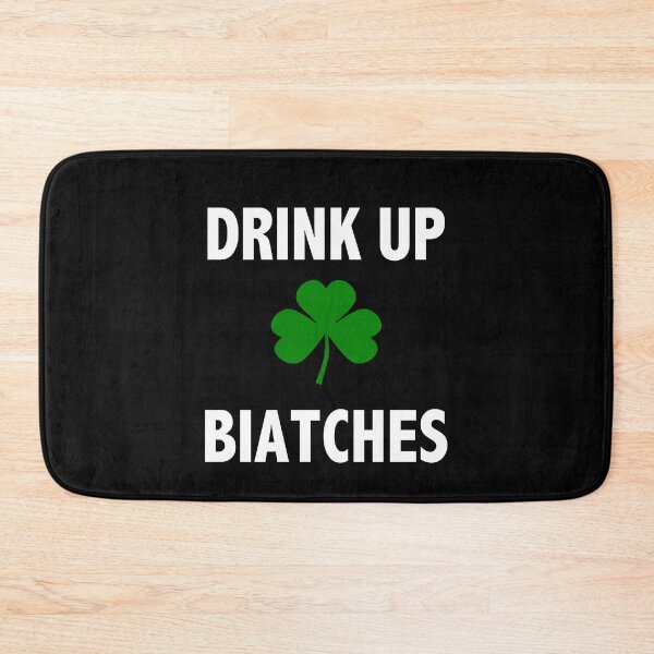 Item preview, St Patricks day Drink up Bitches designed and sold by Dream Imagine Create ..