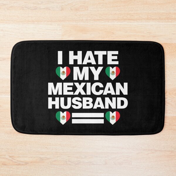 Item preview, I Hate my Mexican Husband Funny  designed and sold by elhefe.