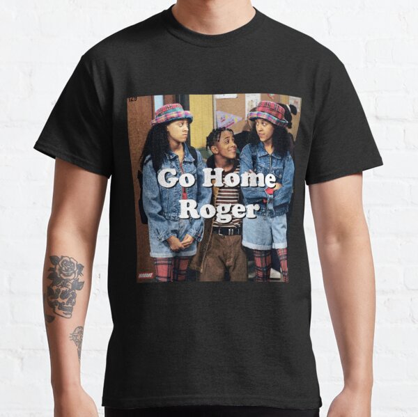 Go Home Roger T Shirt By Hoodratroyals Redbubble