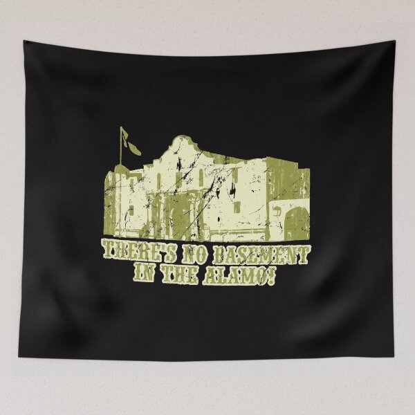 Item preview, No Basement In the Alamo designed and sold by flippinsg.