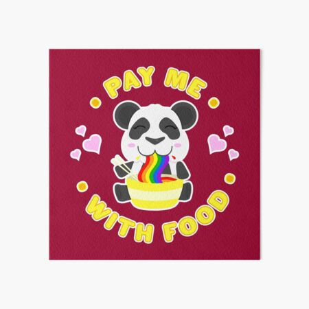 Pay Me Panda Art Board Print