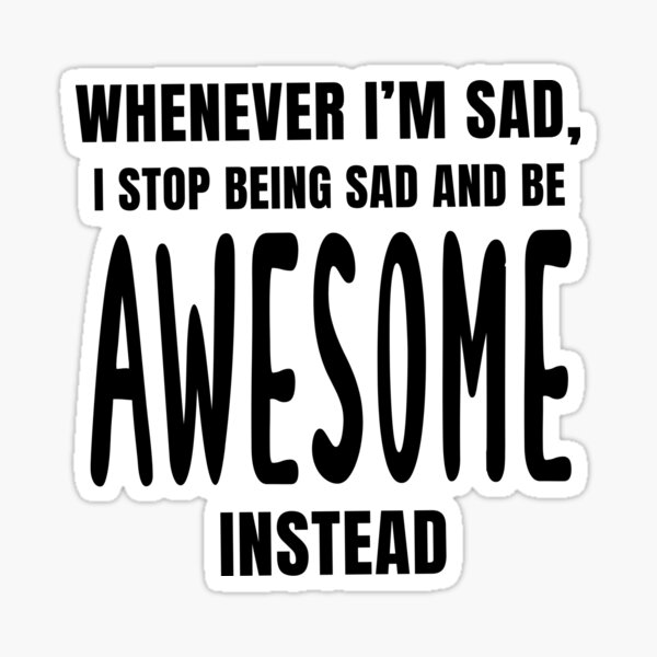 what to say instead of i'm sad