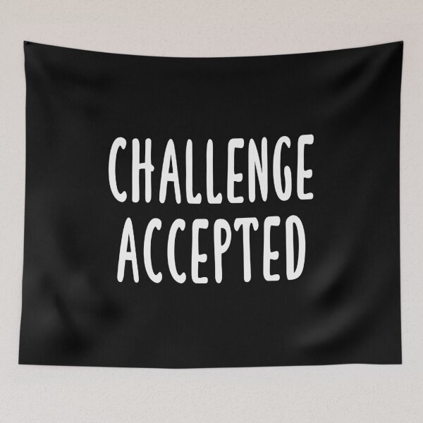 Item preview, Challenge Accepted (Black) designed and sold by quoteedesigns.