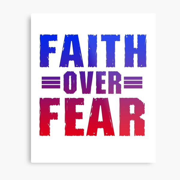 faith against fear