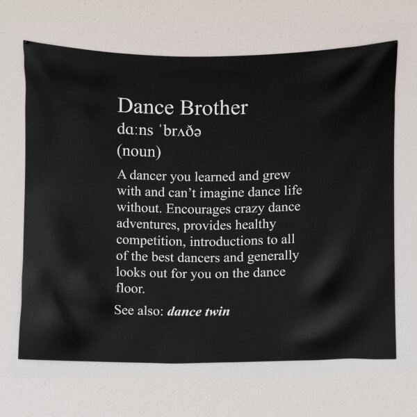Item preview, Dance Brother: dance definition for your dance family designed and sold by NaughtyGoose.