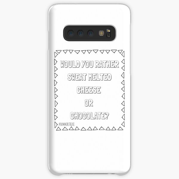 Would You Rather Sweat Melted Cheese Or Chocolate Samsung Galaxy Snap Case