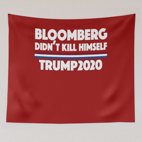 Item preview, Bloomberg didn't kill himself Trump 2020 designed and sold by SugarMootz.