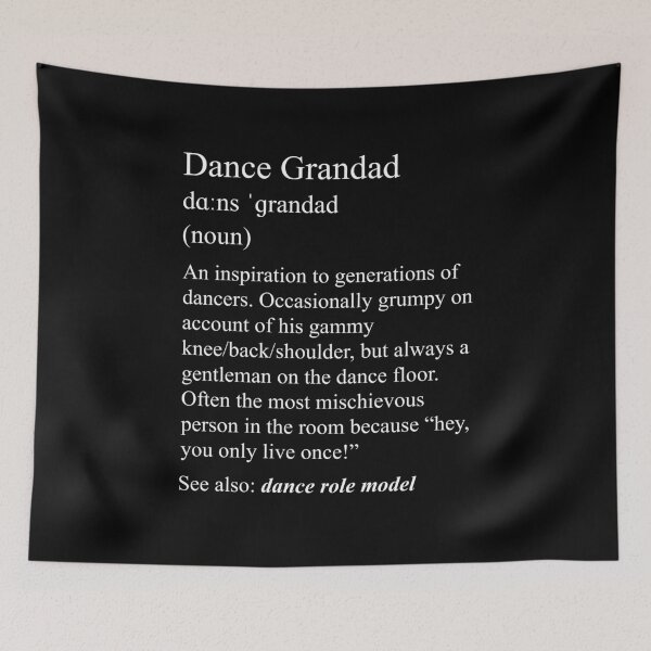 Item preview, Dance Grandad: dance definition for your dance family designed and sold by NaughtyGoose.