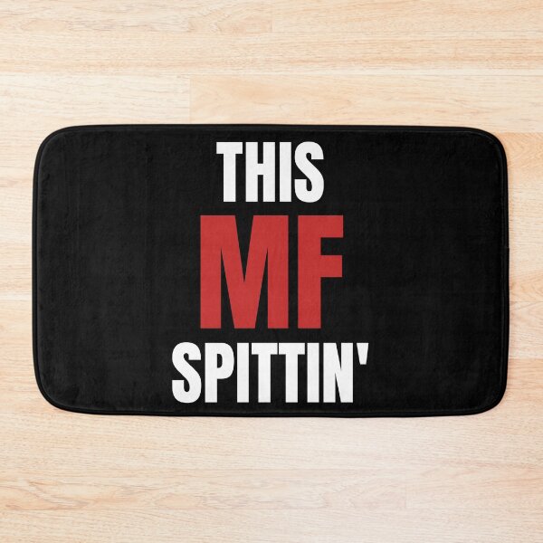 Item preview, This MF spittin designed and sold by Tdork.