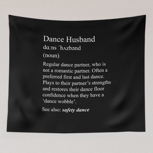 Item preview, Dance Husband: dance definition for your dance family designed and sold by NaughtyGoose.
