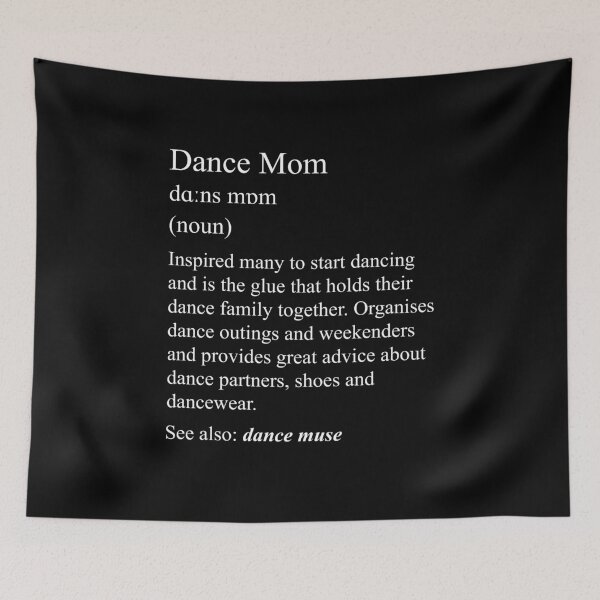 Item preview, Dance Mom: dance definition for your dance family designed and sold by NaughtyGoose.