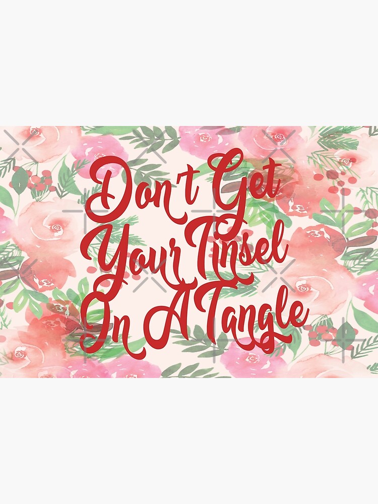 EnglishTips4U on X: Don't get your tinsel in a tangle - meaning: Get over  it! Don't get stressed out. #IOTW  / X