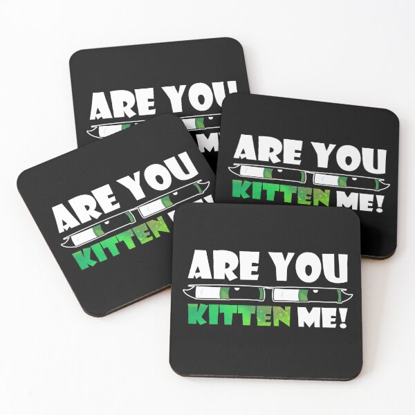 Item preview, Are you kitten me! designed and sold by Mike Notis.