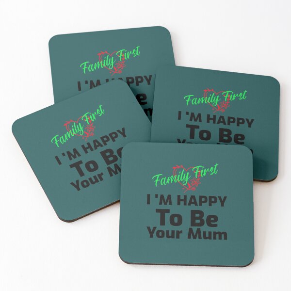 Item preview, Family first. I,m happy to be your mum designed and sold by family1ststore.