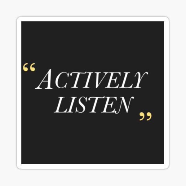 Actively Listen Sticker