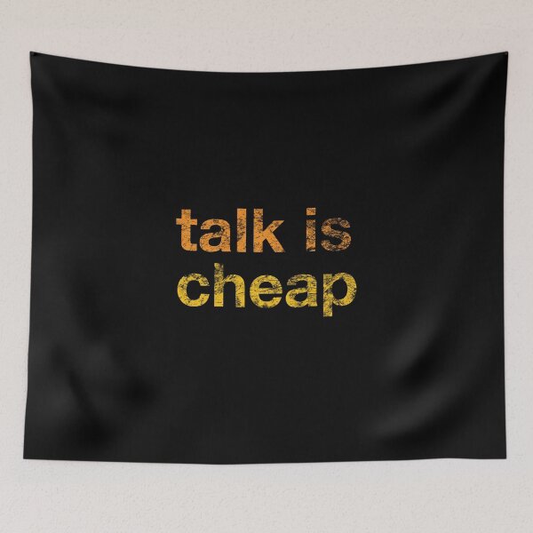 Item preview, talk is cheap designed and sold by the-type-store.