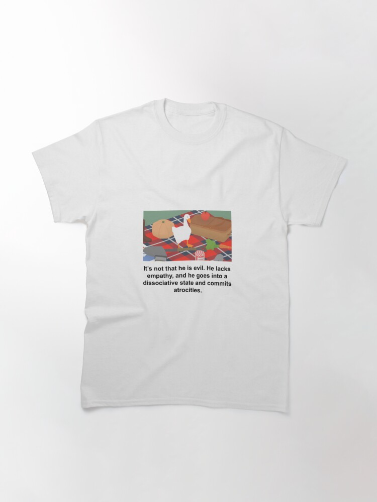 Goose Not Evil Lacks Empathy T Shirt For Sale By Jo Zcreations Redbubble Goose Game T Shirts Gen Z T Shirts Gen Z Humor T Shirts