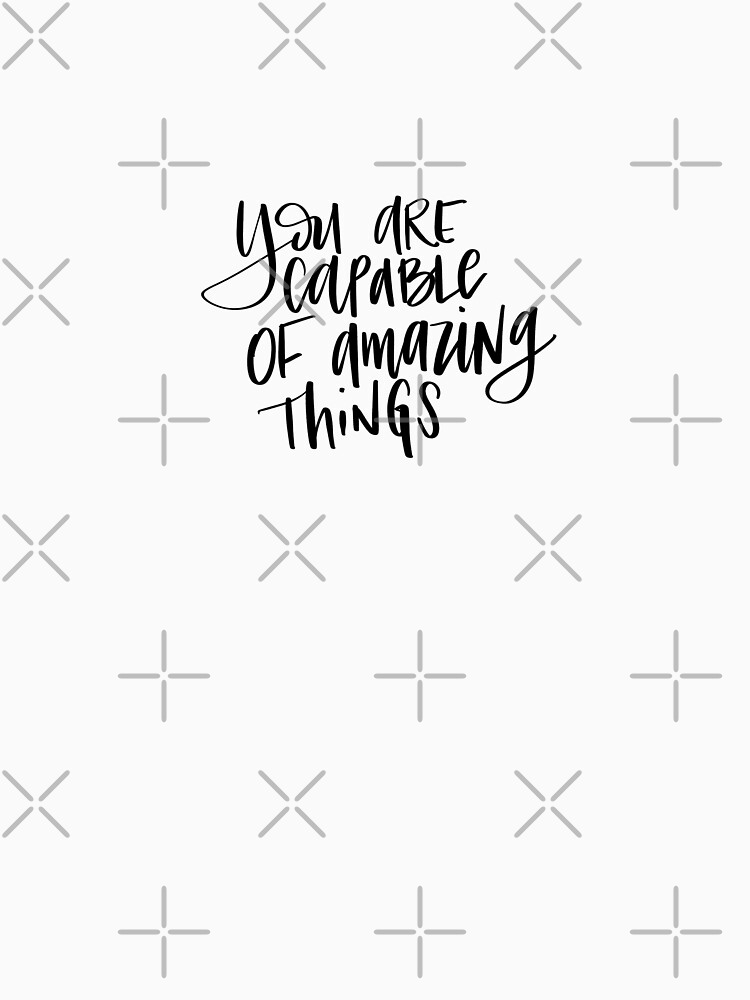 You Are Capable Of Amazing Things- PNG by mydabug