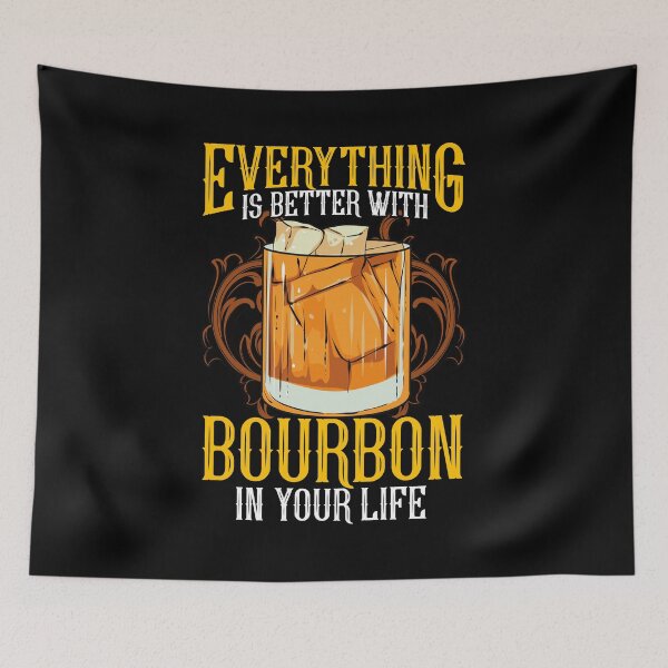 Item preview, Everything Is Better With Bourbon In Your Life designed and sold by perfectpresents.