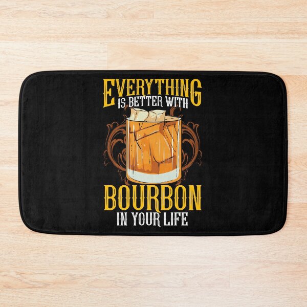 Item preview, Everything Is Better With Bourbon In Your Life designed and sold by perfectpresents.