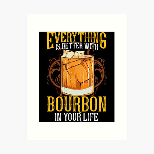 Item preview, Everything Is Better With Bourbon In Your Life designed and sold by perfectpresents.