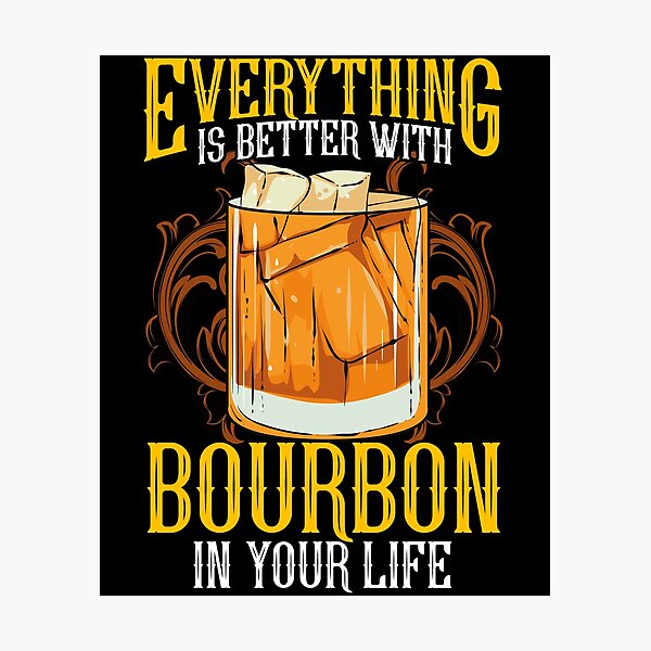 Item preview, Everything Is Better With Bourbon In Your Life designed and sold by perfectpresents.