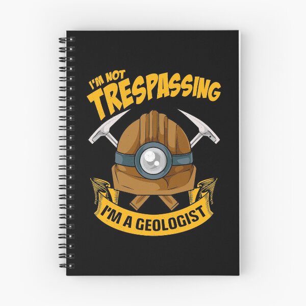 Item preview, Funny I'm Not Trespassing I'm A Geologist Pun designed and sold by perfectpresents.