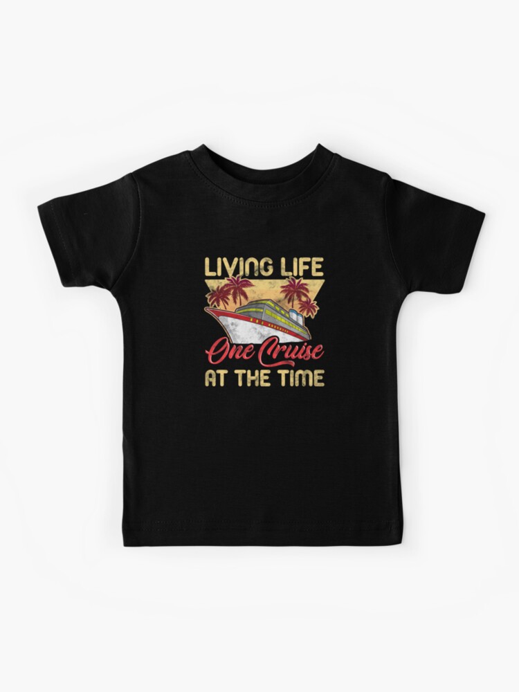 Cute & Funny Living Life One Cruise At A Time Avid Cruiser | Kids T-Shirt
