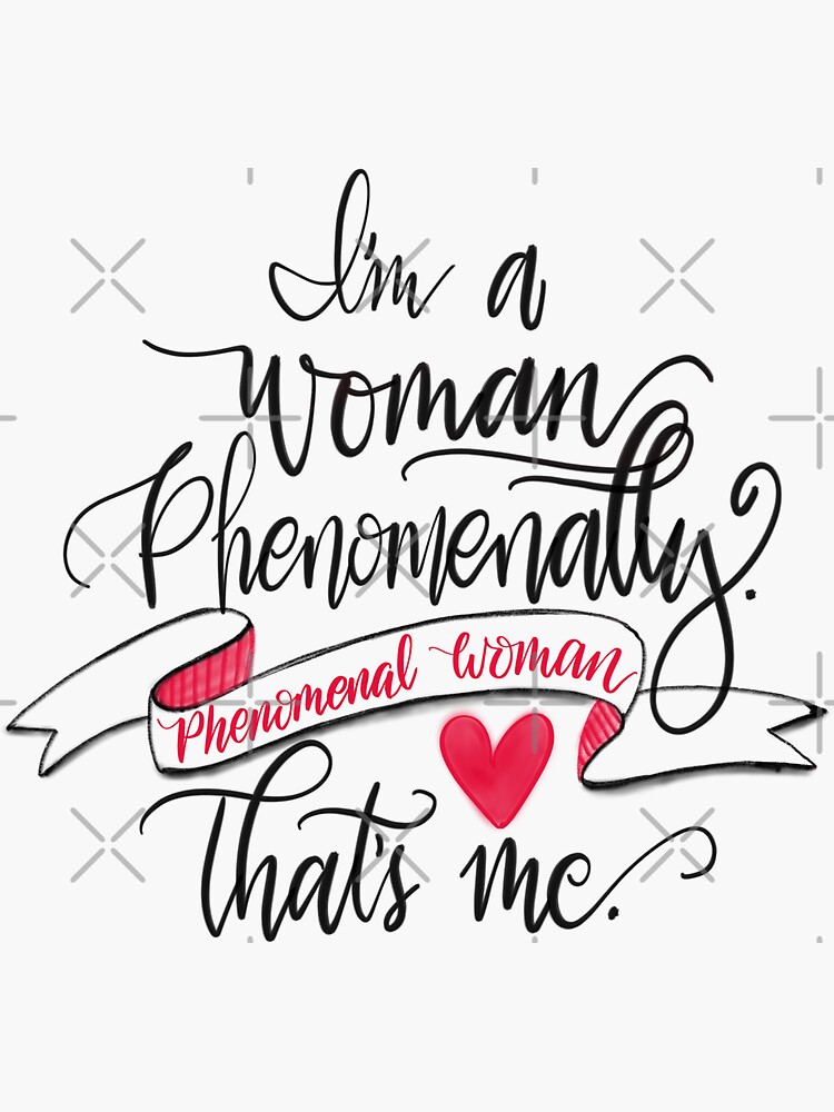 I'm A Woman Phenomenally. Phenomenal Woman That's Me Quote- PNG by mydabug