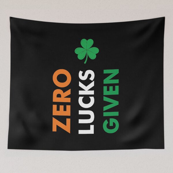 Item preview, Zero Lucks Given Ireland Flag Clover St Patrick's Day designed and sold by funnierthanthou.