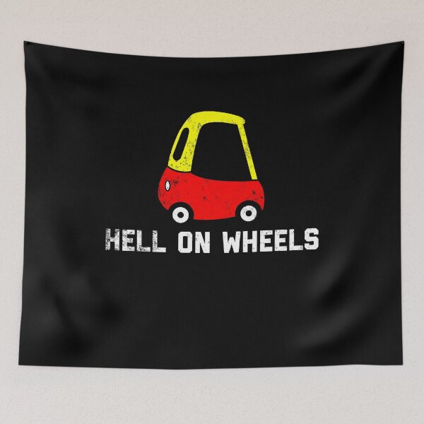 Item preview, Hell on Wheels Cozy Coupe Grunge designed and sold by ScapegoatPrints.