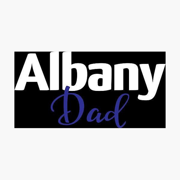 Albany Dad New York Raised Me Photographic Print