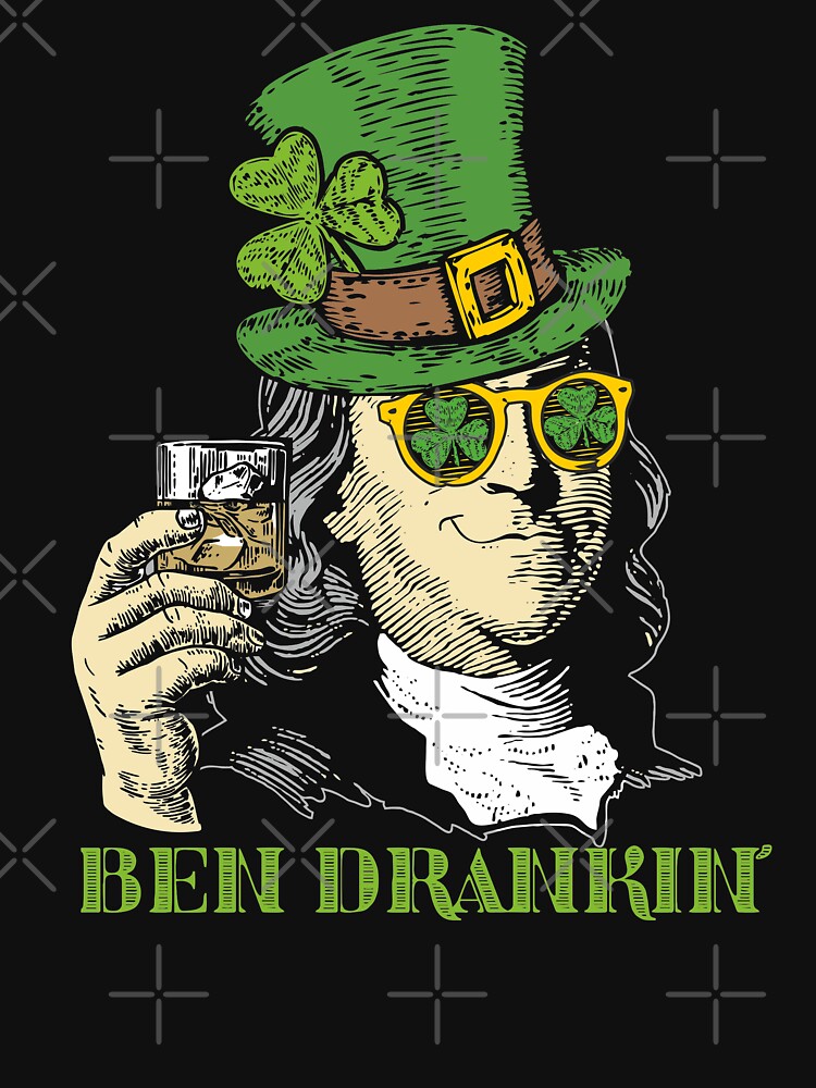 Ben Drankin Funny Leprechaun Hat Clover St Patricks Day T-Shirt Ben Drankin Funny Leprechaun Hat Clover St Patricks Day T-Shirt