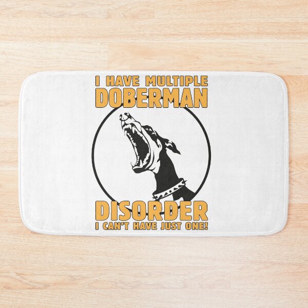 Item preview, I Have Multiple Doberman Disorder - Dog Lover Funny Design designed and sold by WG-Factory.