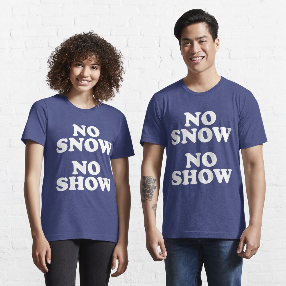 no-snow-no-show-worn-by-eric-clapton-t-shirt-for-sale-by-chrismick42