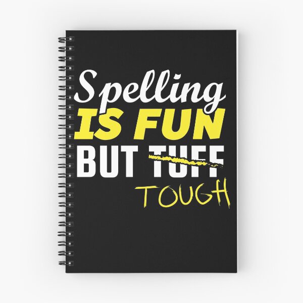 Item preview, Funny School Spelling Is Fun But Tough Not Tuff Shirt Gear designed and sold by DynamicDesign.