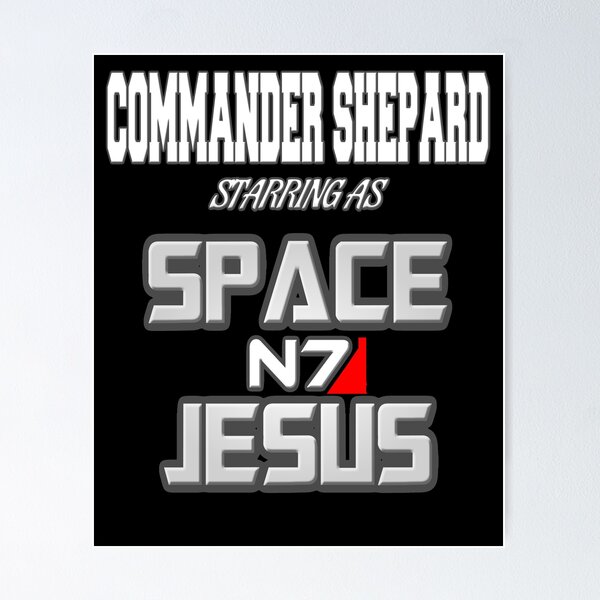 Artikel-Vorschau von Commander Shepard ist Space Jesus, designt und verkauft von Kadeda.