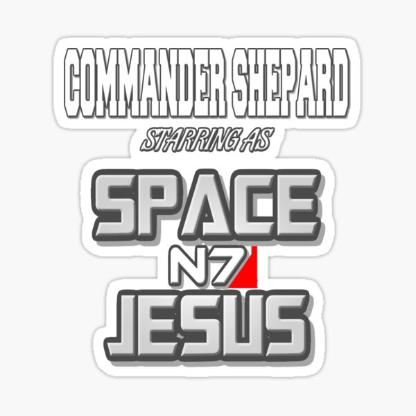 Vista previa del artículo con la obra «El comandante Shepard es Jesús del espacio», diseñado y vendido por Kadeda.