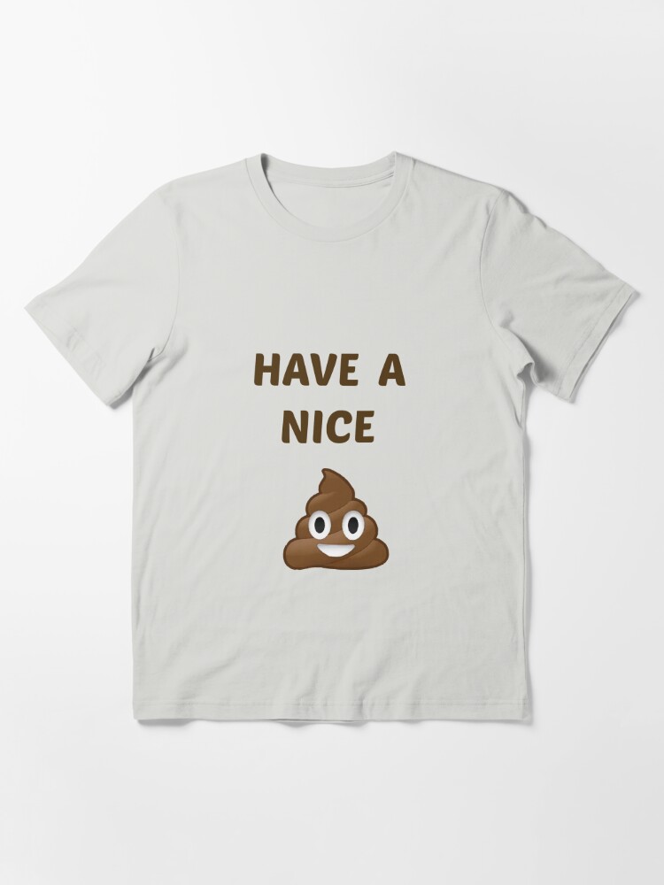 Have a Nice Shit | Sticker