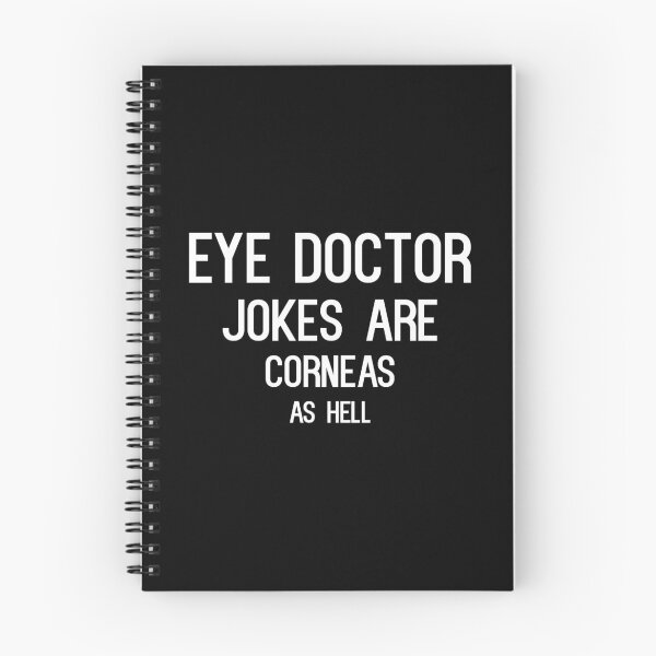 Item preview, Eye Doctor Jokes Are Corneas As Hell designed and sold by saechla.