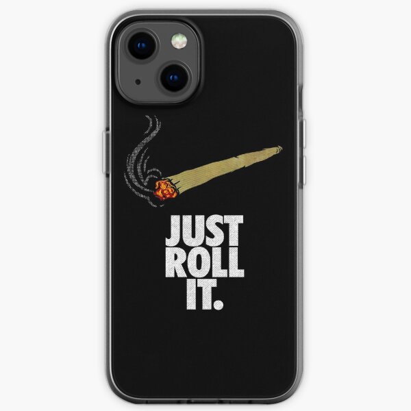 Just Roll it hemp & marijuana stoner perfect 420 gift     iPhone Soft Case