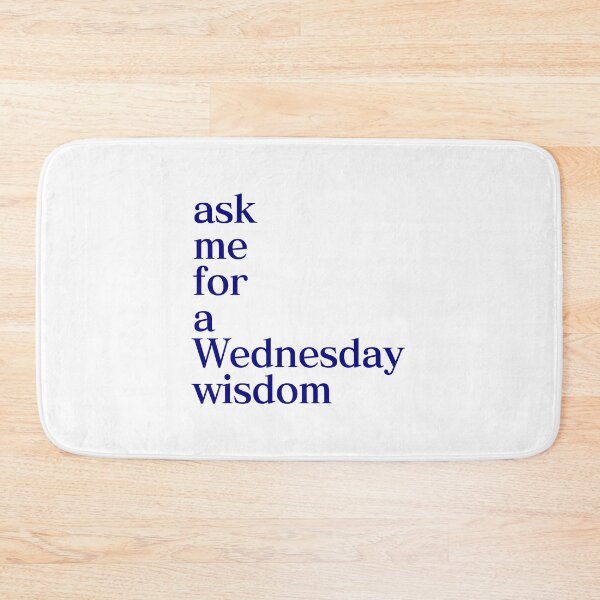 Item preview, ask me for a Wednesday wisdom designed and sold by akaiawa.