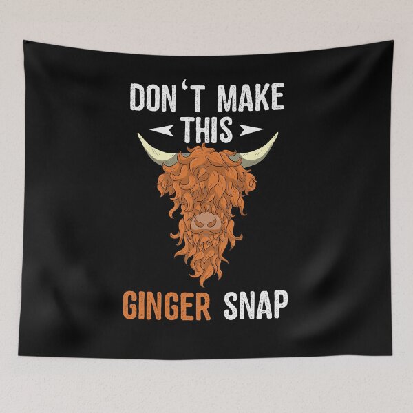 Item preview, Don't Make This Ginger Snap Highland Cow Cattle designed and sold by BornDesign.