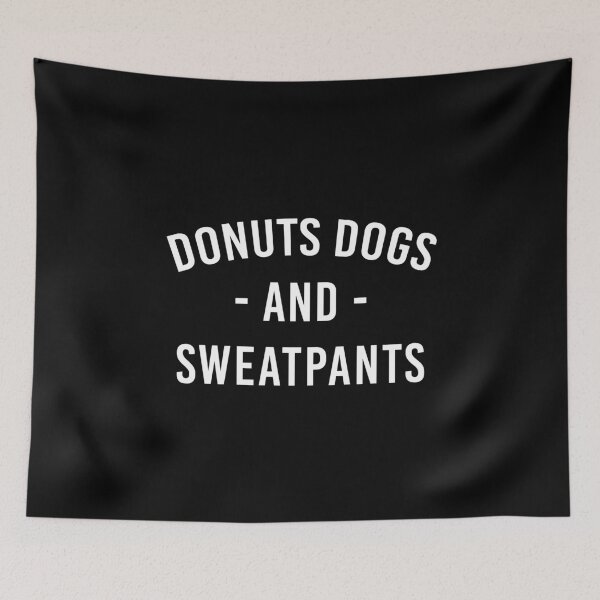 Item preview, Donuts Dogs and Sweatpants - Funny Dog Lovers designed and sold by T-shirt For You.