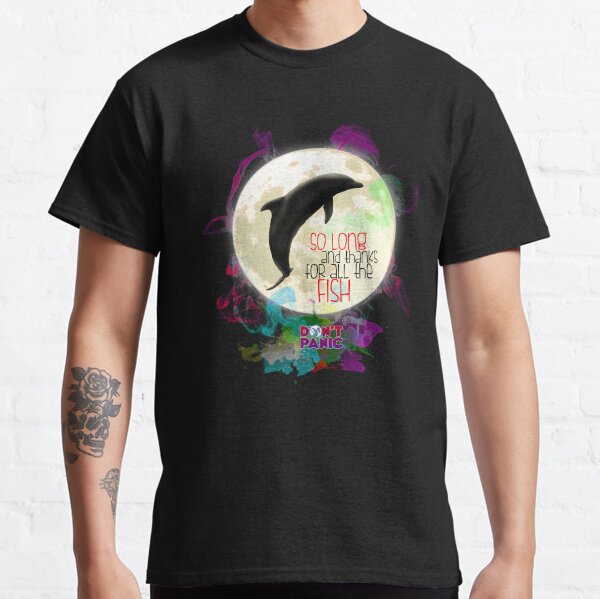So long... and thanks Classic T-Shirt