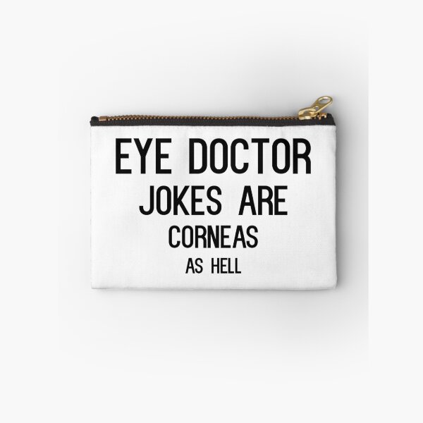 Item preview, Eye Doctor Jokes Are Corneas As Hell - Black designed and sold by saechla.